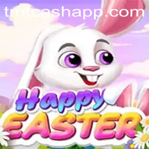 Exploring the Exciting World of HappyEaster: A Comprehensive Guide to TMTCash Gameplay