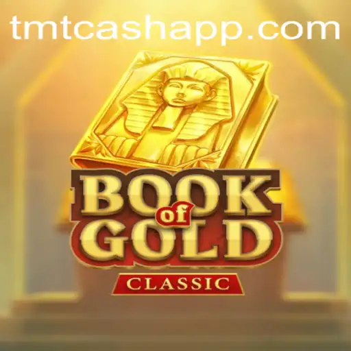 Discover the Thrilling World of BookOfGoldClassic with TMTCash
