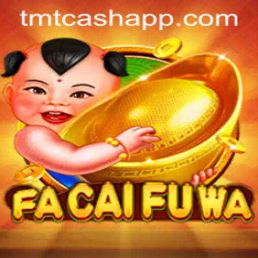 Discover the Exciting World of FaCaiFuWa: The Ultimate Gaming Experience with TMTCash
